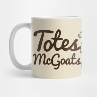 Totes McGoats Mug